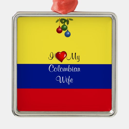 Script text, "I Love My Colombian Wife Metalen Ornament (Voorkant)