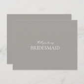 Script White & Grey Bridesmaid Proposal Kaart (Voorkant / Achterkant)