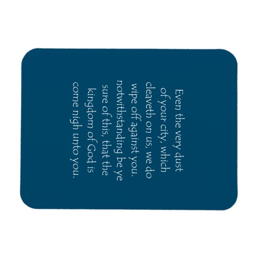 Scriptcitaat Luke 10 11 Magneet (Horizontaal)