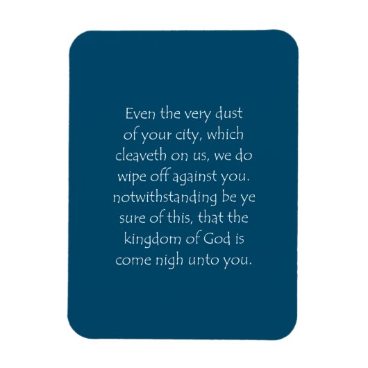 Scriptcitaat Luke 10 11 Magneet (Verticaal)