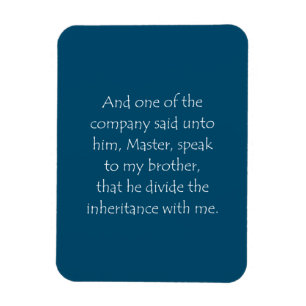 Scriptcitaat Luke 12 13 Magneet
