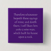 Scriptcitaat Matthew 7 24 Vierkante Button 5,1 Cm (Voorkant)