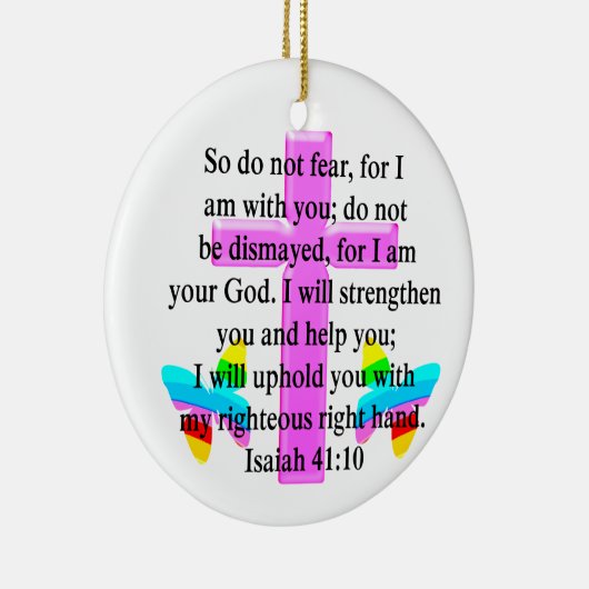  SCRIPTURE ISAIAH 41:10 ONTWERP KERAMISCH ORNAMENT (Rechts)