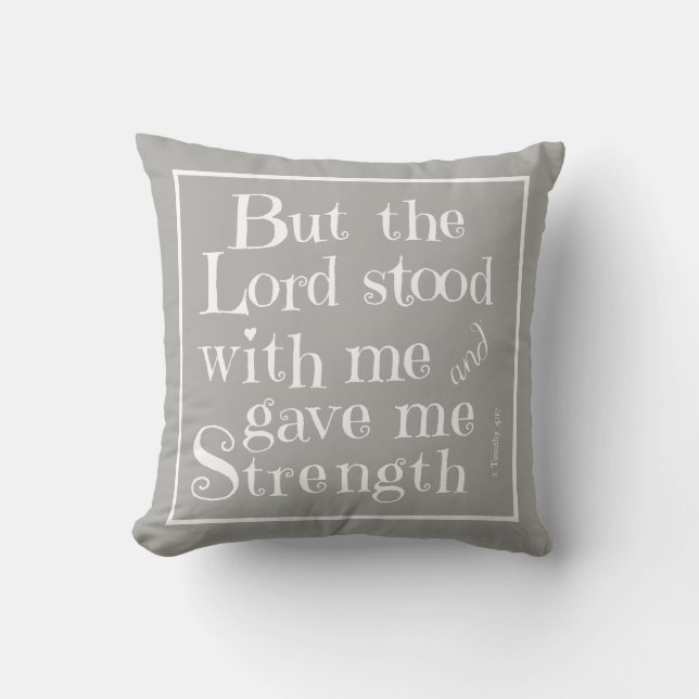 Scripture Pillow Lord stond bij me (Timothy) grijs Kussen (Voorkant)