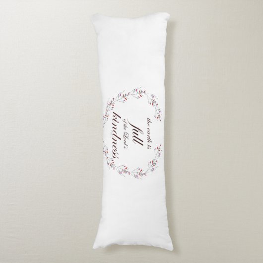 Scripture, Psalm 33, Full Kindness Lichaamskussen (Voorkant Verticaal)