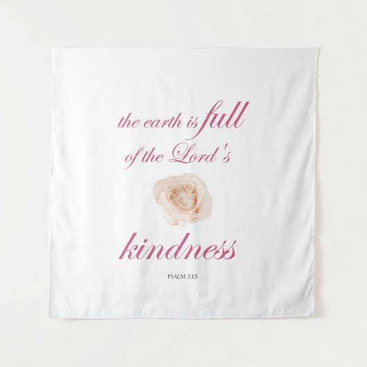 Scripture, Psalm 33, Full Kindness White Rose Wandkleed (Voorkant (horizontaal))