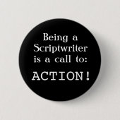 Scriptwriter: Bel naar actie! Ronde Button 5,7 Cm (Voorkant)
