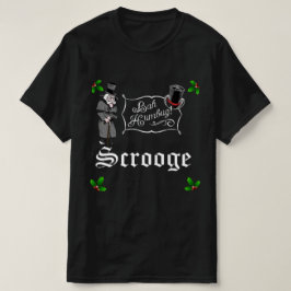 SCROOGE Bah Humbug Kerstmis T-Shirt