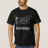 SCROOGE Bah Humbug Kerstmis T-Shirt (Voorkant)
