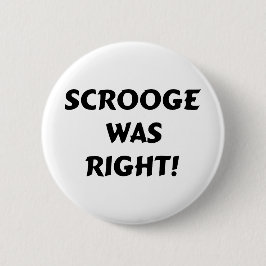 Scrooge had gelijk ronde button 5,7 cm