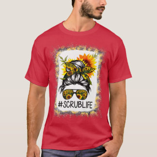 Scrub Life Bleaching Sunflower Messy Bun ScrubLif T-shirt