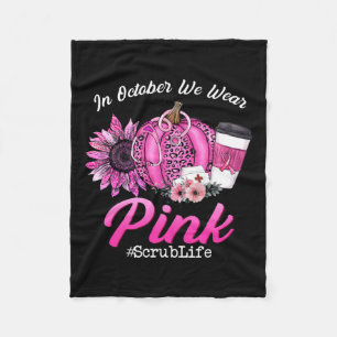 Scrub Life In Oktober We Draag Roze Borstkanker F Fleece Deken