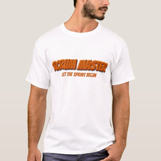 Scrum Master Laat de Sprint Beginnen T-shirt (Voorkant)