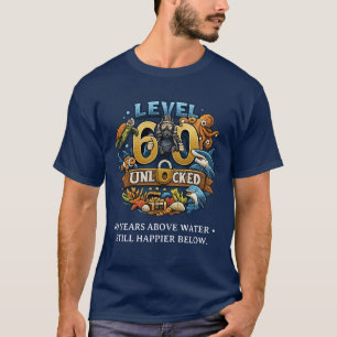 Scuba 60e verjaardag Niveau 60 Ontgrendeld Funny D T-shirt
