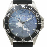 Scuba Diver Design "Ik zou liever duiken" Horloge<br><div class="desc">Duikershorloge heeft de boodschap: "Ik zou liever duiken!"</div>