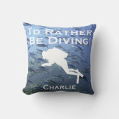 Scuba Diver Design "Ik zou liever duiken" Kussen (Voorkant)