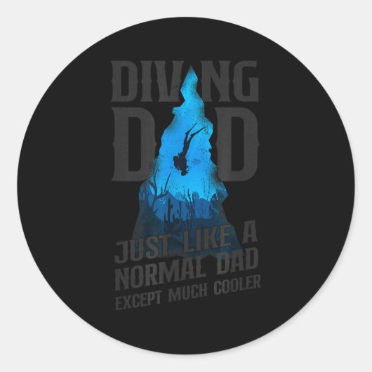 Scuba Diver Diving Dad Just Like A Normal Dad  Ronde Sticker (Voorkant)