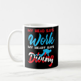 Scuba Diver Mijn hoofd zegt dat ik mijn hart werk Koffiemok