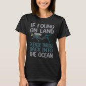 Scuba Diver Ocean Love If Found On Land T-shirt (Voorkant)