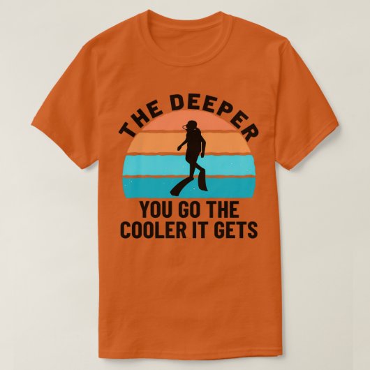 SCUBA DIVER SCUBA, die de diepere u gaat DIVERT 2 T-shirt (Design voorkant)