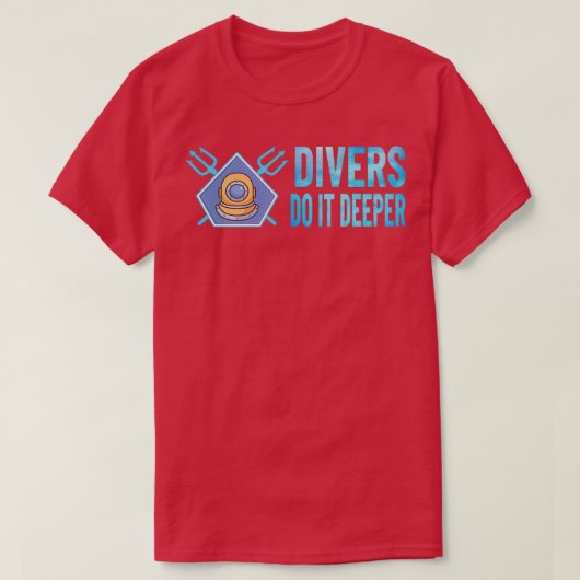 SCUBA DIVER SCUBA DIVING-duikers doen het dieper 2 T-shirt (Design voorkant)