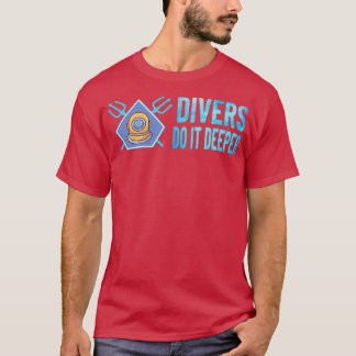 SCUBA DIVER SCUBA DIVING-duikers doen het dieper 2 T-shirt