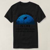Scuba diving is life everything else is surface in t-shirt (Design voorkant)