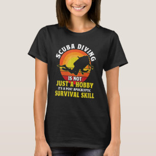 Scuba Diving Post Apocalyptische overlevingsvaardi T-shirt