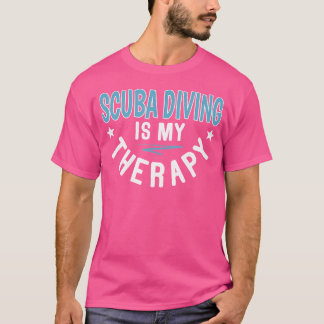 Scuba Diving Therapy - Cool Grappig Uniek Duiken I T-shirt