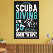 Scuba-duiken geboren om te duiken | Sport Canvas Afdruk (Insitu (Woonkamer))