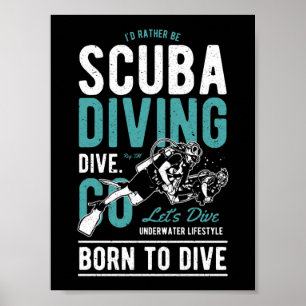 Scuba-duiken geboren om te duiken   Sport Poster