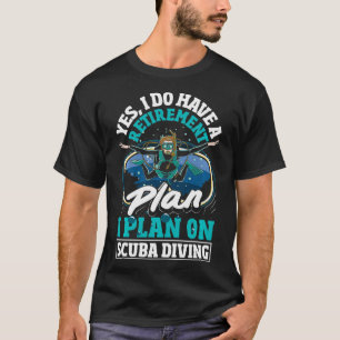 Scuba duiken pensioenplan Grappige gepensioneerde T-shirt