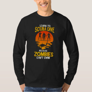 Scuba duikt grappig duiken omdat Zombies niet kunn T-shirt