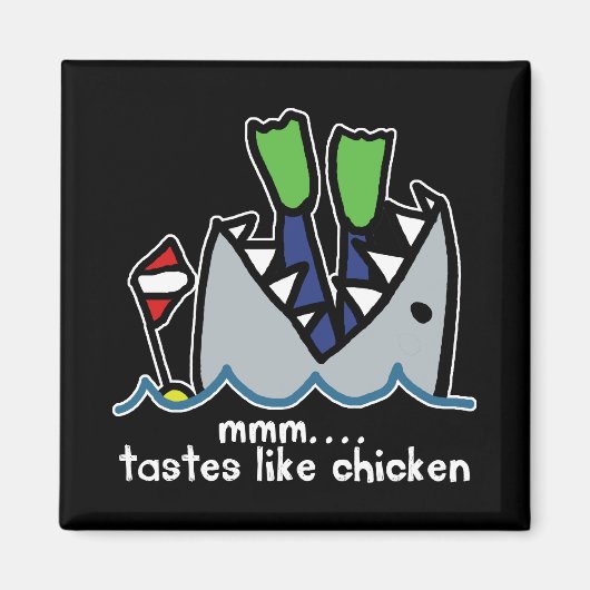 Scuba tastes Chicken Shark Magneet (Voorkant)