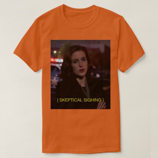 Scully sighes t-shirt (Design voorkant)