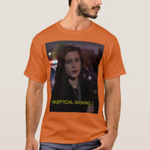 Scully sighes t-shirt