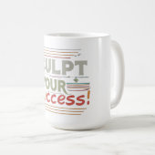 Sculpteren van uw succes koffiemok (Voorkant rechts)