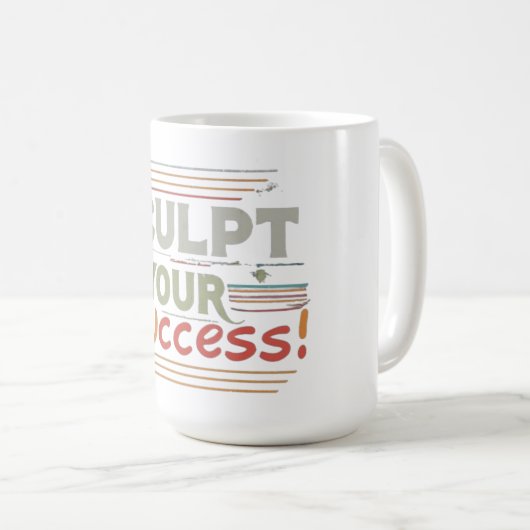 Sculpteren van uw succes koffiemok (Voorkant rechts)