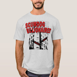 Scumdog Billionaires op Wall Street T-shirt