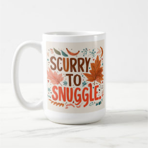 "Scurry naar Snuggle Koffiemok