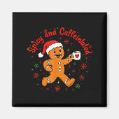 Scy And Caffeinated Coffee Men Women Gingerbread C Magneet (Voorkant)