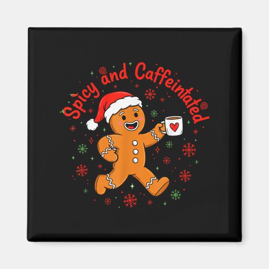 Scy And Caffeinated Coffee Men Women Gingerbread C Magneet (Voorkant)