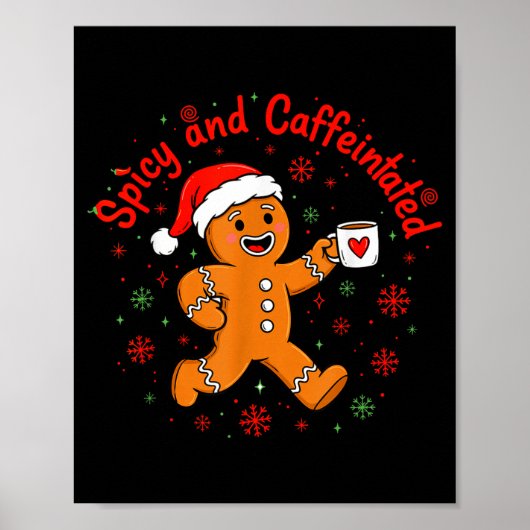 Scy And Caffeinated Coffee Men Women Gingerbread C Poster (Voorkant)
