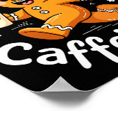 Scy And Caffeinated Shirt Men Women Gingerbread Ch Poster (Hoek)