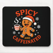 Scy Gingerbread Caffeinated Funny Coffee Lover Chr Muismat (Voorkant)