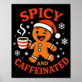 Scy Gingerbread Caffeinated Funny Coffee Lover Chr Poster (Voorkant)