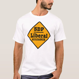 SDP Liberal Alliance Sign T-shirt