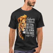 Sé Fuerte Y Valiente Lion Art For Insrational Soul T-shirt (Voorkant)