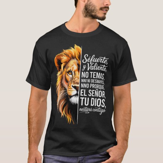 Sé Fuerte Y Valiente Lion Art For Insrational Soul T-shirt (Voorkant)