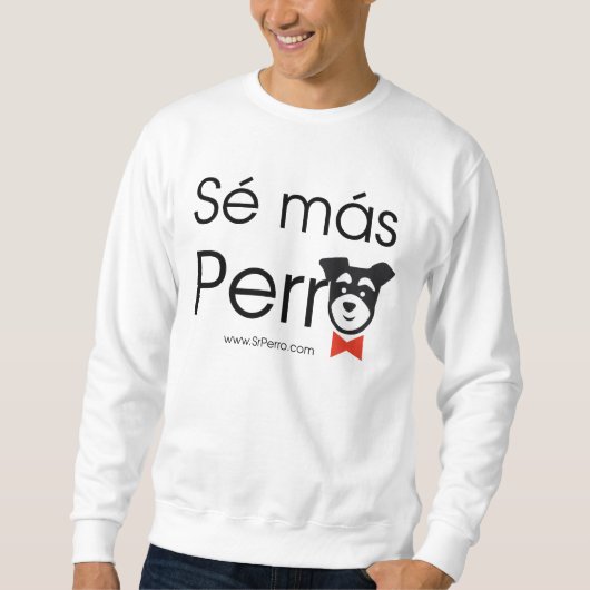 Sé Más Perro Trui (Voorkant)